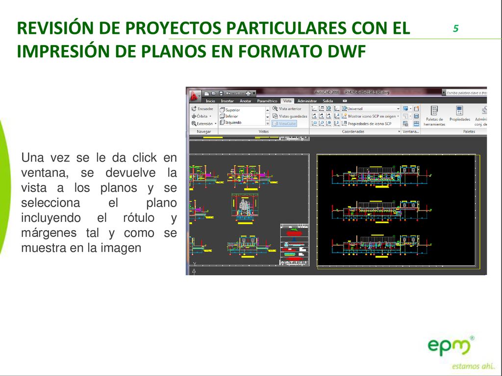 REVISIÓN DE PROYECTOS PARTICULARES CON EL IMPRESIÓN DE PLANOS EN FORMATO DWF
