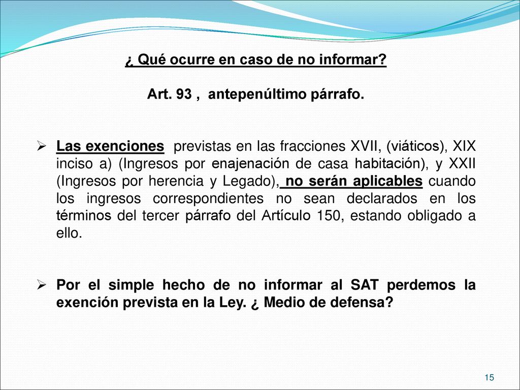 ¿ Qué ocurre en caso de no informar Art. 93 , antepenúltimo párrafo.