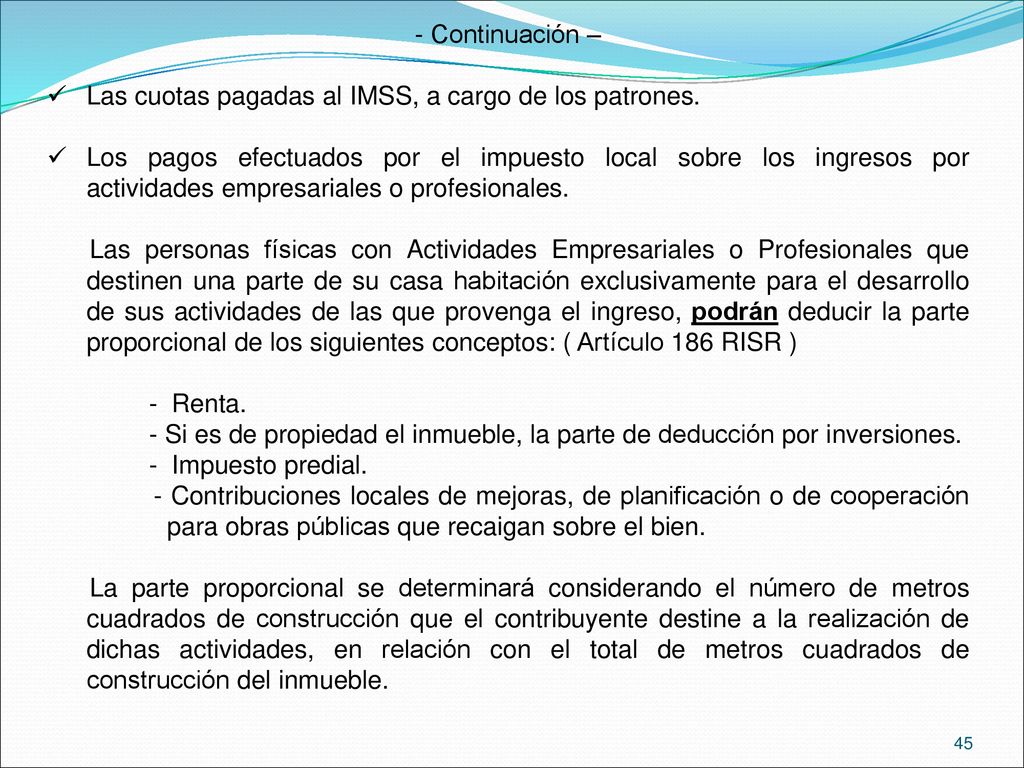 Continuación – Las cuotas pagadas al IMSS, a cargo de los patrones.