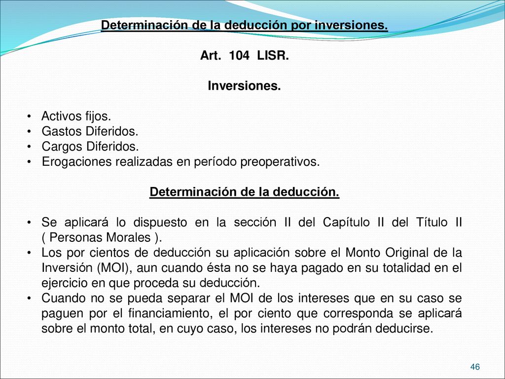 Determinación de la deducción por inversiones. Art. 104 LISR.