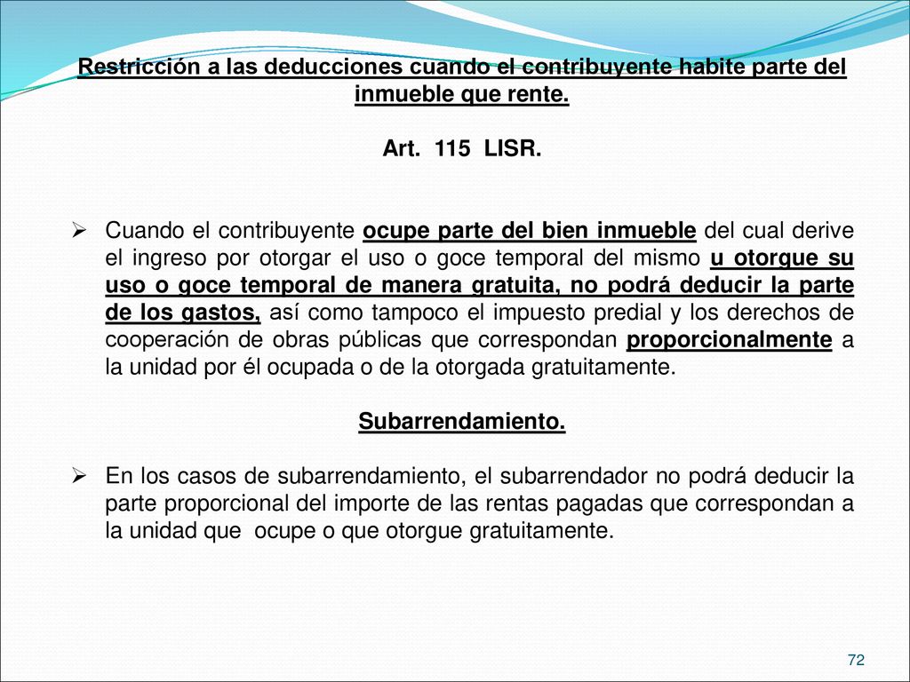 Restricción a las deducciones cuando el contribuyente habite parte del inmueble que rente.