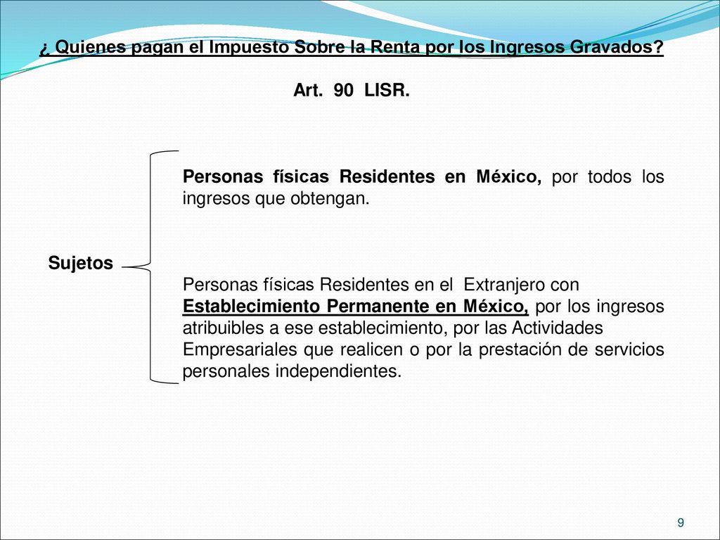 ¿ Quienes pagan el Impuesto Sobre la Renta por los Ingresos Gravados