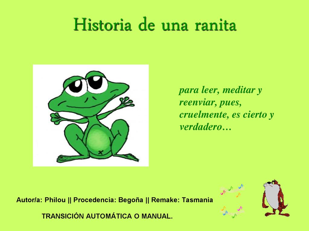 Historia de una ranita para leer, meditar y reenviar, pues,