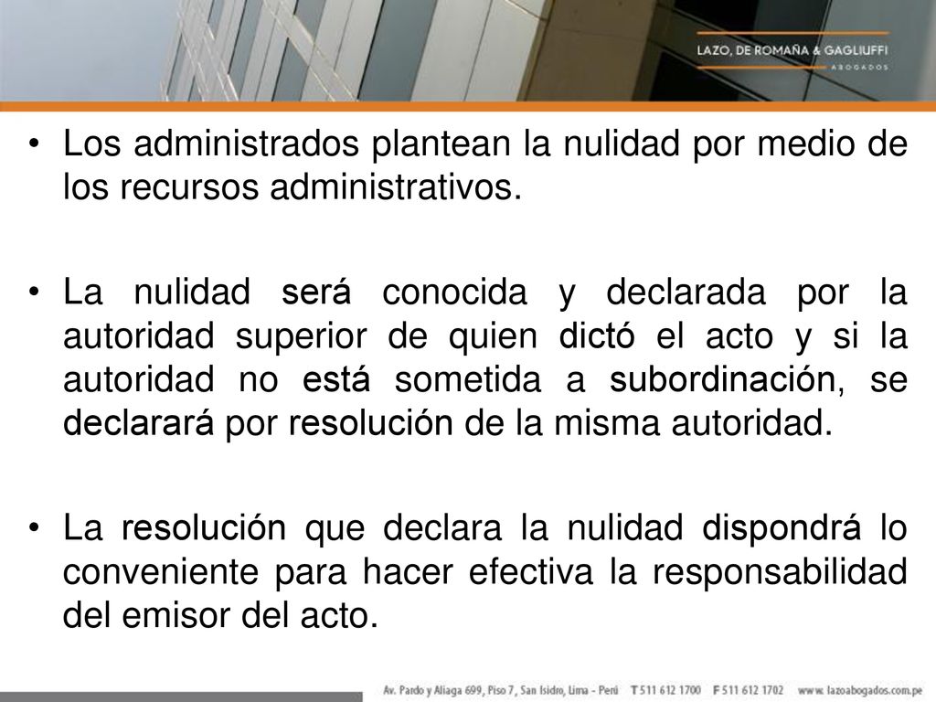 Los administrados plantean la nulidad por medio de los recursos administrativos.