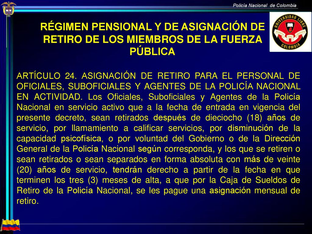 RÉGIMEN PENSIONAL Y DE ASIGNACIÓN DE RETIRO DE LOS MIEMBROS DE LA FUERZA PÚBLICA