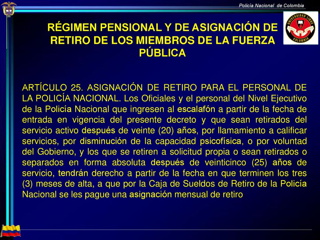 RÉGIMEN PENSIONAL Y DE ASIGNACIÓN DE RETIRO DE LOS MIEMBROS DE LA FUERZA PÚBLICA