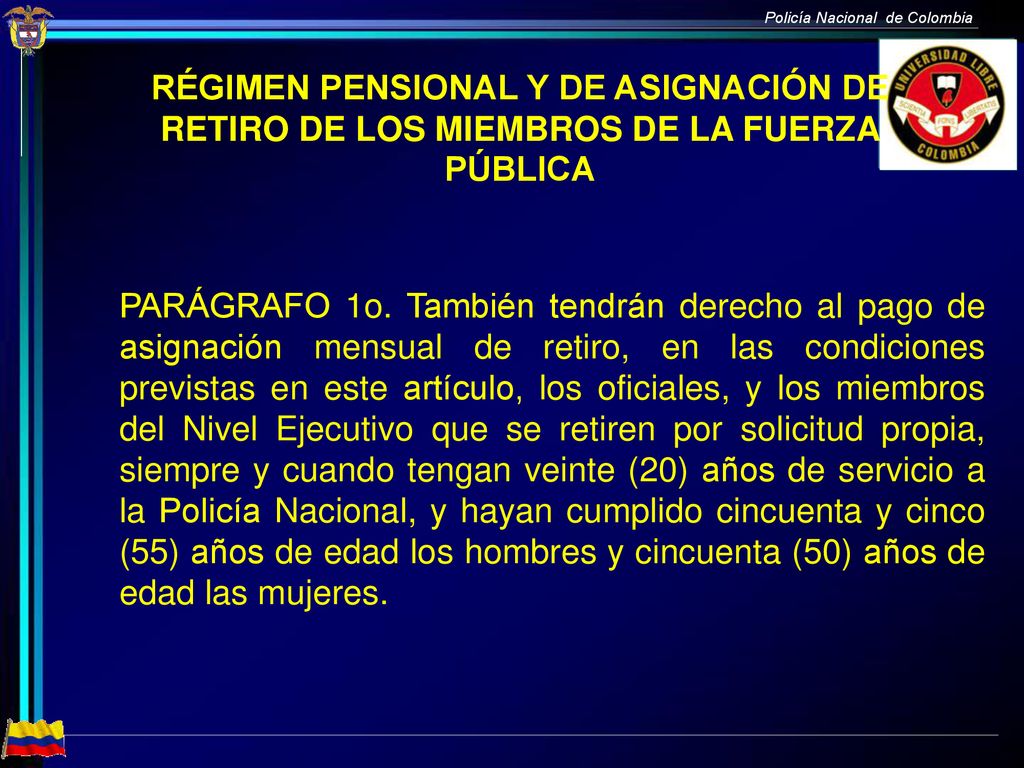 RÉGIMEN PENSIONAL Y DE ASIGNACIÓN DE RETIRO DE LOS MIEMBROS DE LA FUERZA PÚBLICA