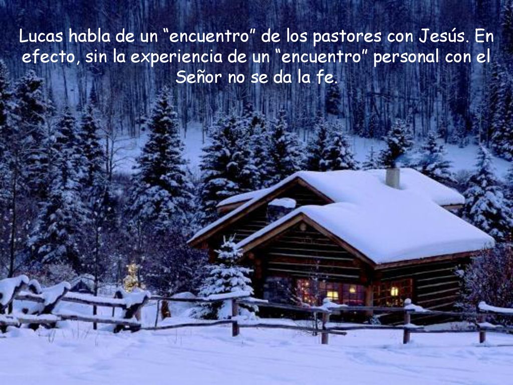 Lucas habla de un encuentro de los pastores con Jesús