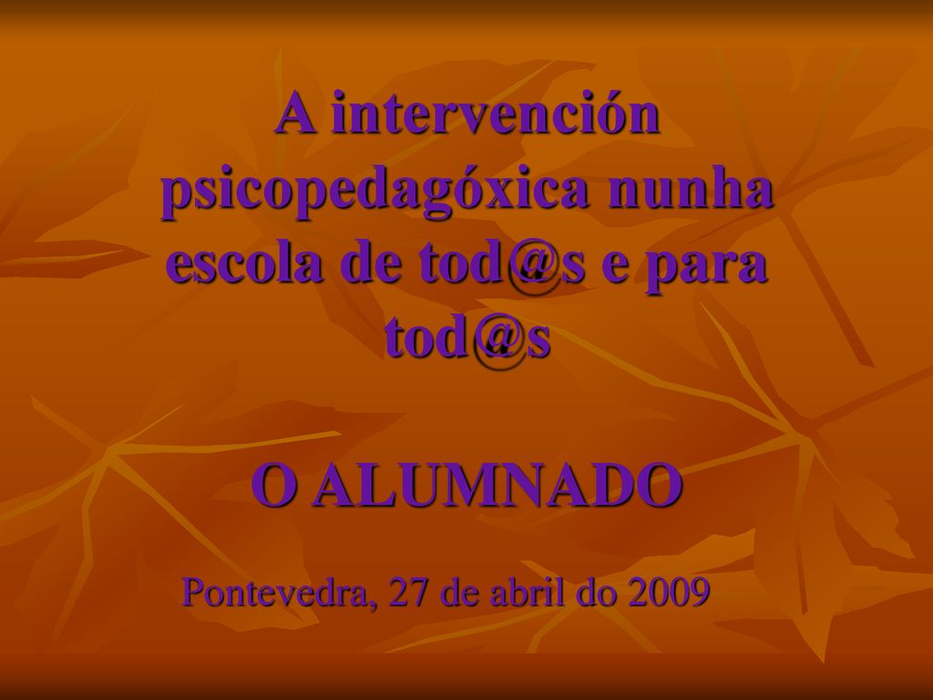 A intervención psicopedagóxica nunha escola de e para O ALUMNADO
