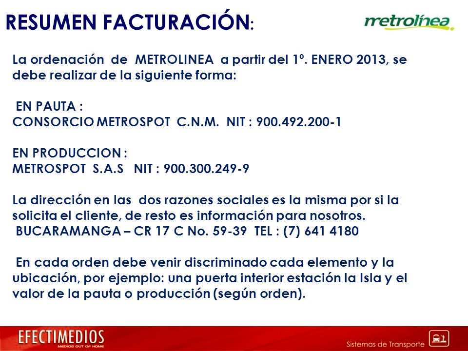 RESUMEN FACTURACIÓN: La ordenación de METROLINEA a partir del 1º. ENERO 2013, se debe realizar de la siguiente forma: