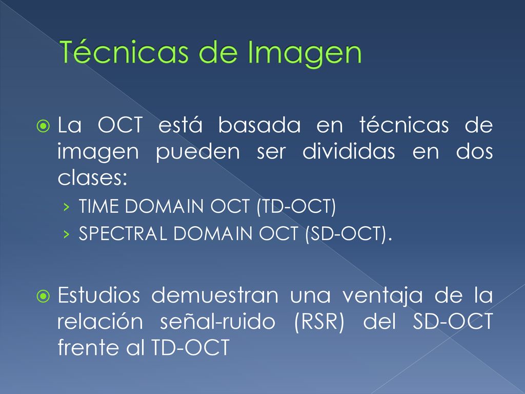 Técnicas de Imagen La OCT está basada en técnicas de imagen pueden ser divididas en dos clases: TIME DOMAIN OCT (TD-OCT)