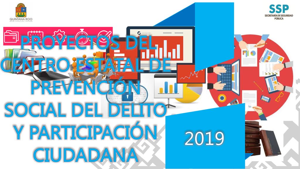 PROYECTOS DEL CENTRO ESTATAL DE PREVENCIÓN SOCIAL DEL DELITO Y PARTICIPACIÓN CIUDADANA