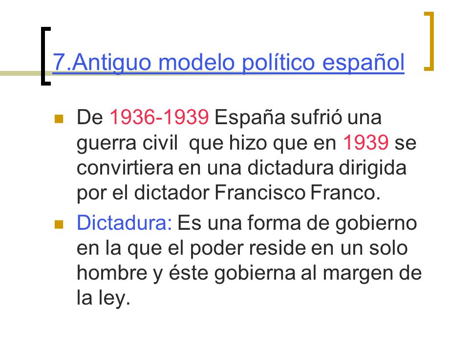7.Antiguo modelo político español