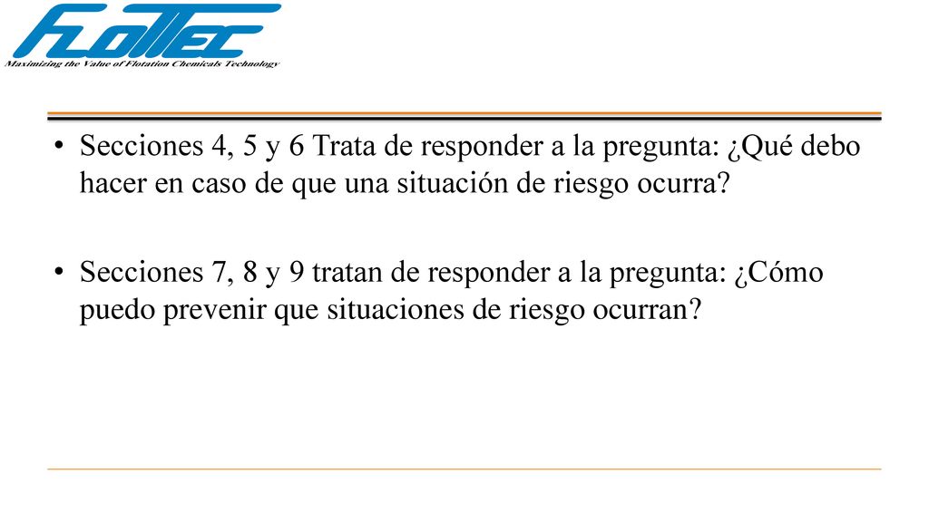 Secciones 4, 5 y 6 Trata de responder a la pregunta: ¿Qué debo hacer en caso de que una situación de riesgo ocurra
