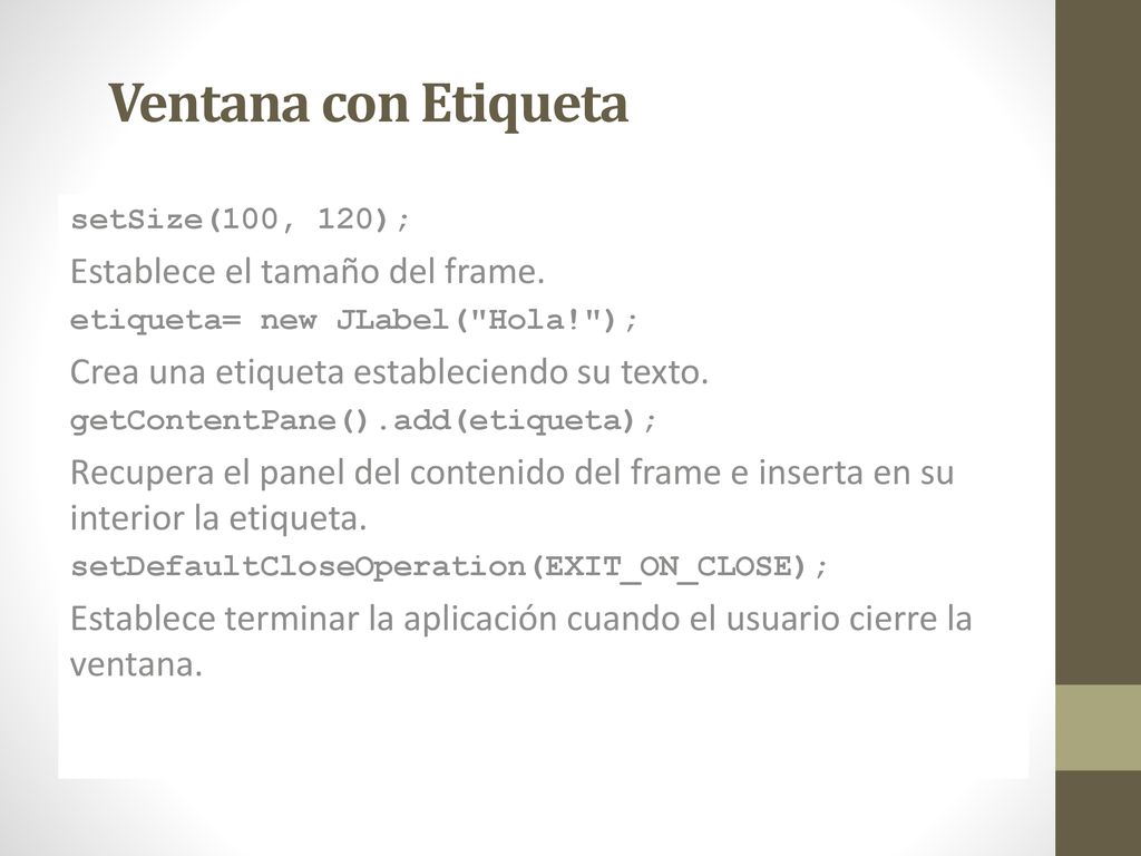 Ventana con Etiqueta Establece el tamaño del frame.