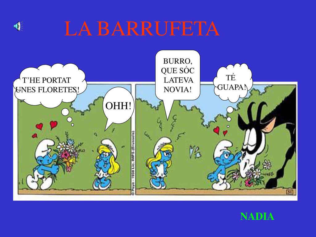 LA BARRUFETA OHH! NADIA BURRO, QUE SÓC LATEVA NOVIA! TÉ T’HE PORTAT
