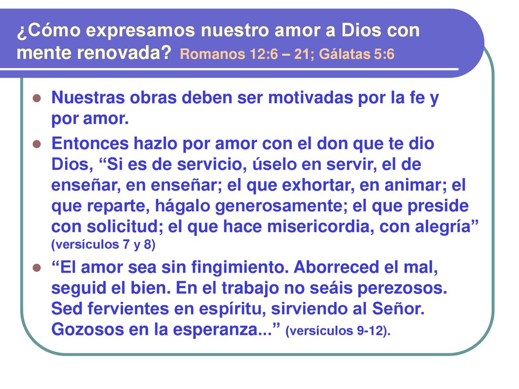¿Cómo expresamos nuestro amor a Dios con mente renovada