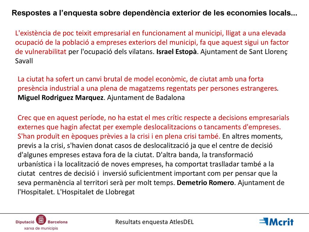 Respostes a l’enquesta sobre dependència exterior de les economies locals...