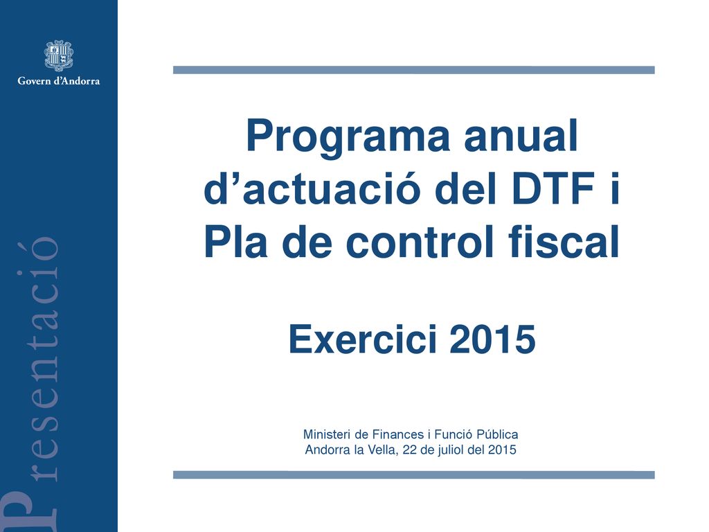 Programa anual d’actuació del DTF i Pla de control fiscal Exercici 2015