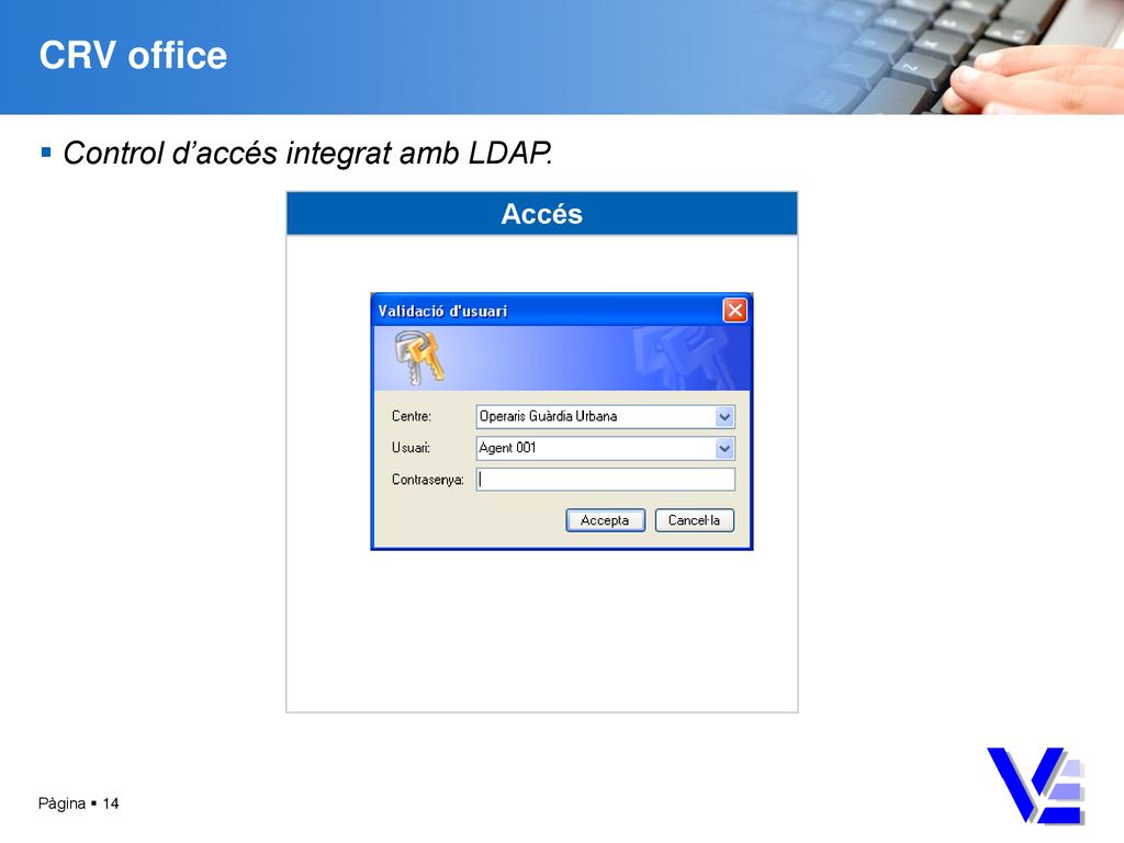 CRV office Control d’accés integrat amb LDAP. Accés Pàgina  14