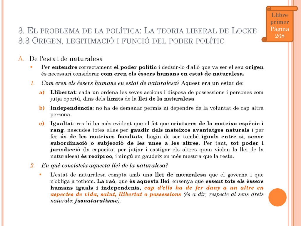 Llibre primer Pàgina El problema de la política: La teoria liberal de Locke 3.3 Origen, legitimació i funció del poder polític.