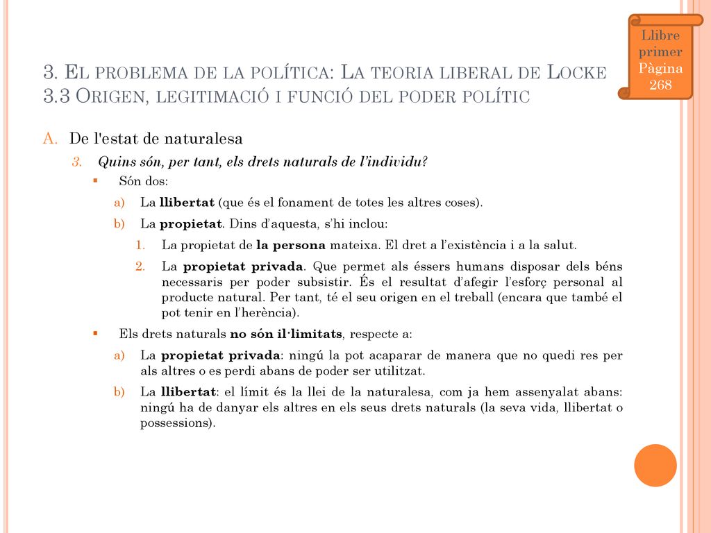 Llibre primer Pàgina El problema de la política: La teoria liberal de Locke 3.3 Origen, legitimació i funció del poder polític.