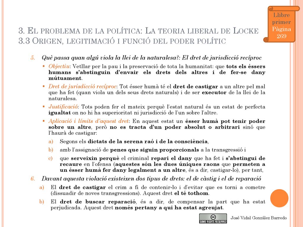 Llibre primer Pàgina El problema de la política: La teoria liberal de Locke 3.3 Origen, legitimació i funció del poder polític.