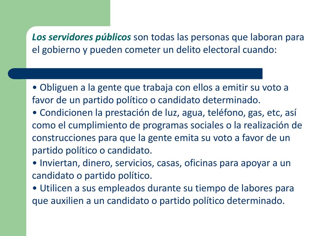 Los servidores públicos son todas las personas que laboran para el gobierno y pueden cometer un delito electoral cuando: