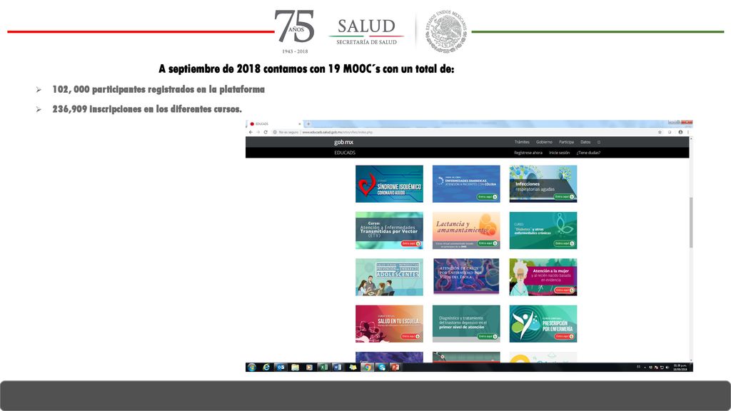 A septiembre de 2018 contamos con 19 MOOC´s con un total de: