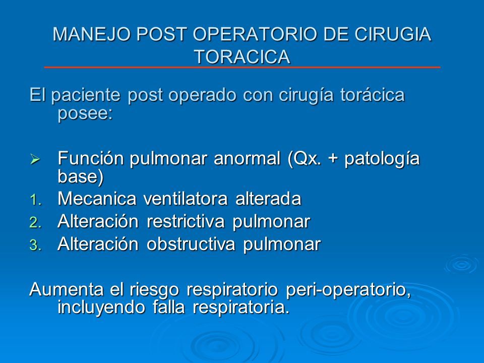 MANEJO POST OPERATORIO DE CIRUGIA TORACICA