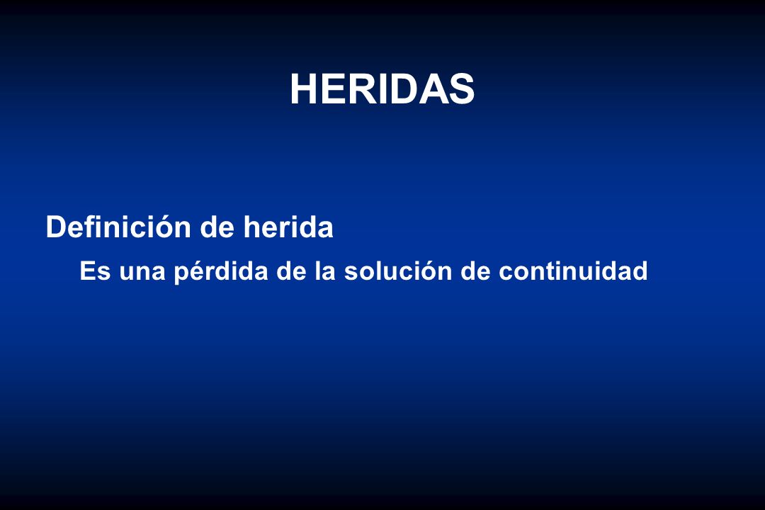 HERIDAS Definición de herida