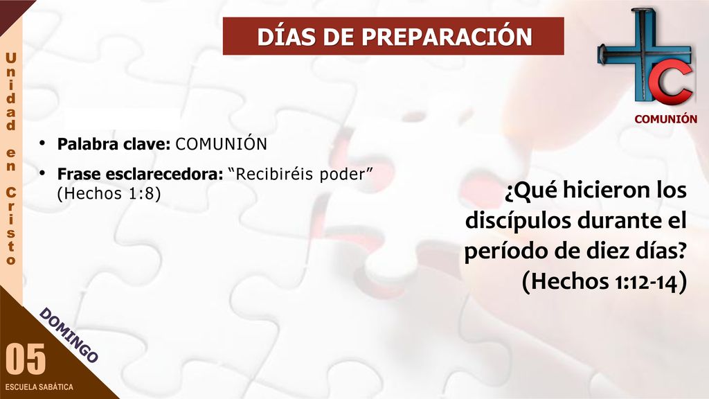 DÍAS DE PREPARACIÓN COMUNIÓN. Palabra clave: COMUNIÓN. Frase esclarecedora: Recibiréis poder (Hechos 1:8)