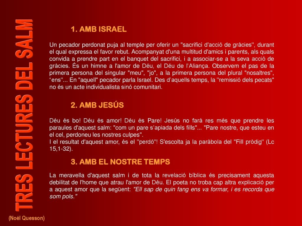 1. AMB ISRAEL 2. AMB JESÚS 3. AMB EL NOSTRE TEMPS