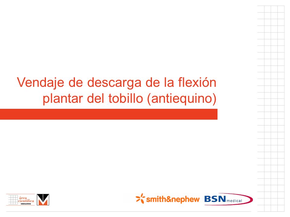 Vendaje de descarga de la flexión plantar del tobillo (antiequino)