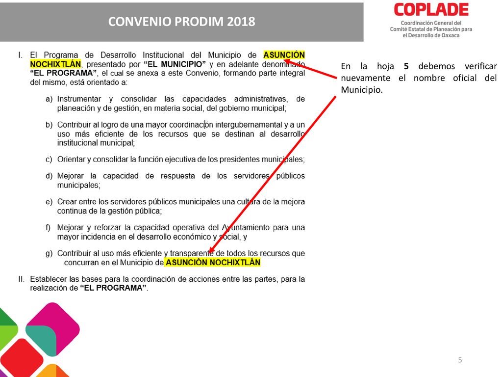 CONVENIO PRODIM 2018 En la hoja 5 debemos verificar nuevamente el nombre oficial del Municipio.