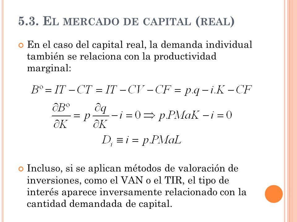 5.3. El mercado de capital (real)