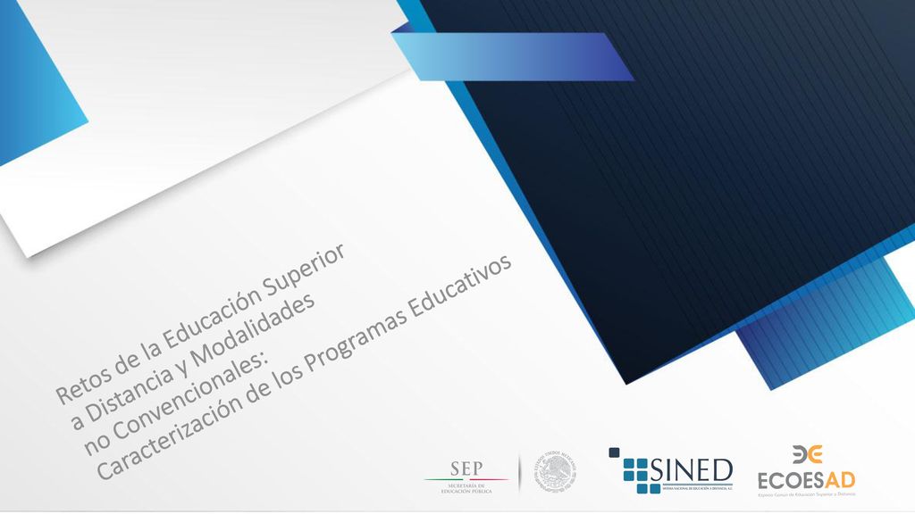 Retos de la Educación Superior a Distancia y Modalidades no Convencionales: Caracterización de los Programas Educativos