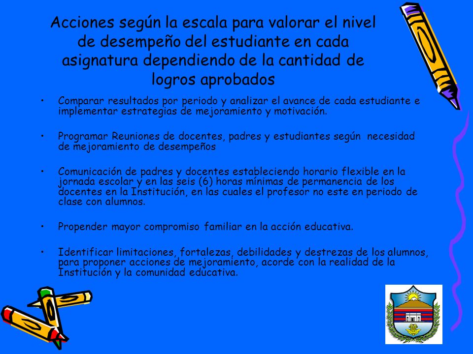Acciones según la escala para valorar el nivel de desempeño del estudiante en cada asignatura dependiendo de la cantidad de logros aprobados