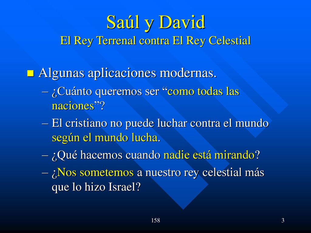 Saúl y David El Rey Terrenal contra El Rey Celestial