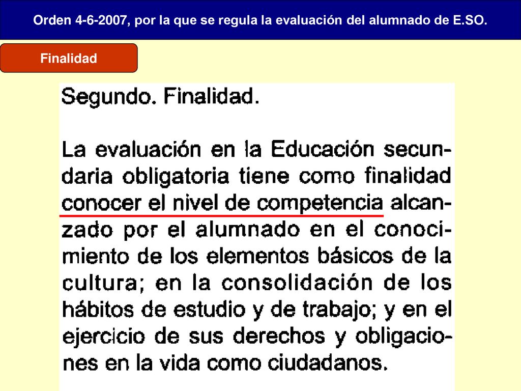 Orden , por la que se regula la evaluación del alumnado de E