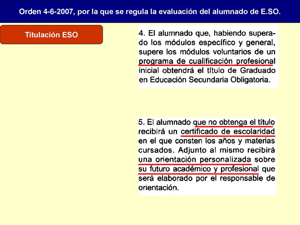 Orden , por la que se regula la evaluación del alumnado de E
