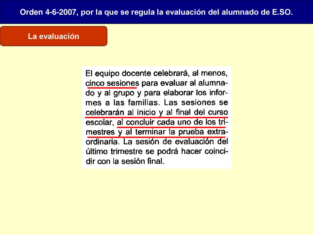 Orden , por la que se regula la evaluación del alumnado de E