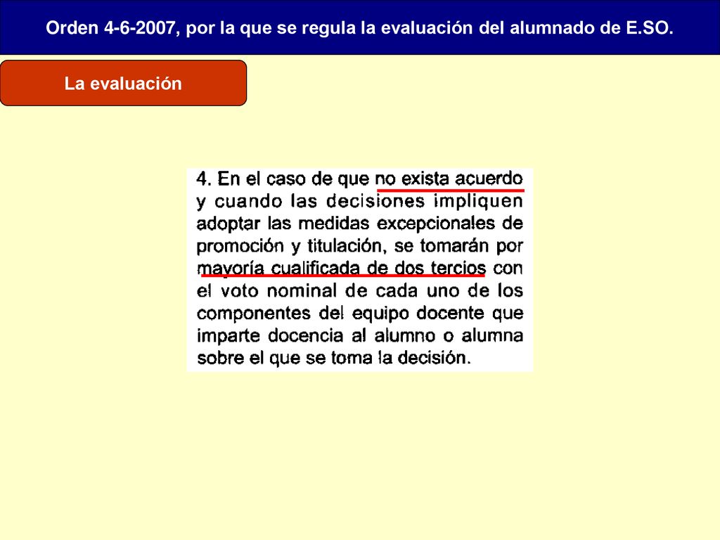Orden , por la que se regula la evaluación del alumnado de E