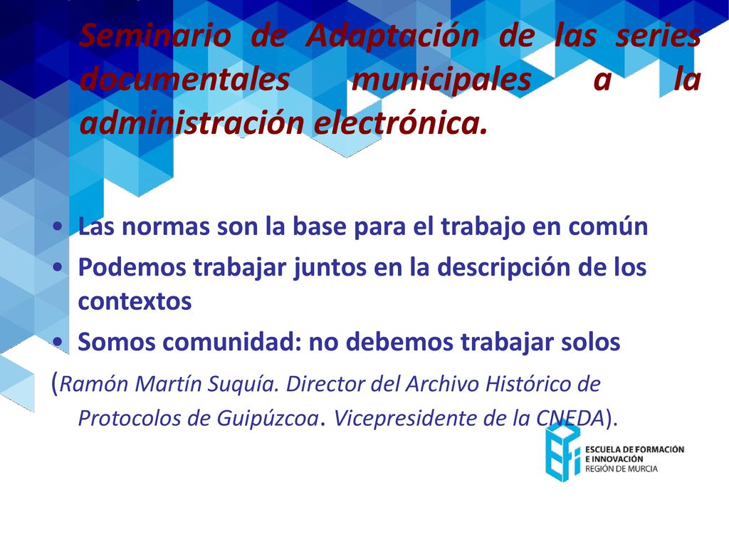 Seminario de Adaptación de las series documentales municipales a la administración electrónica.