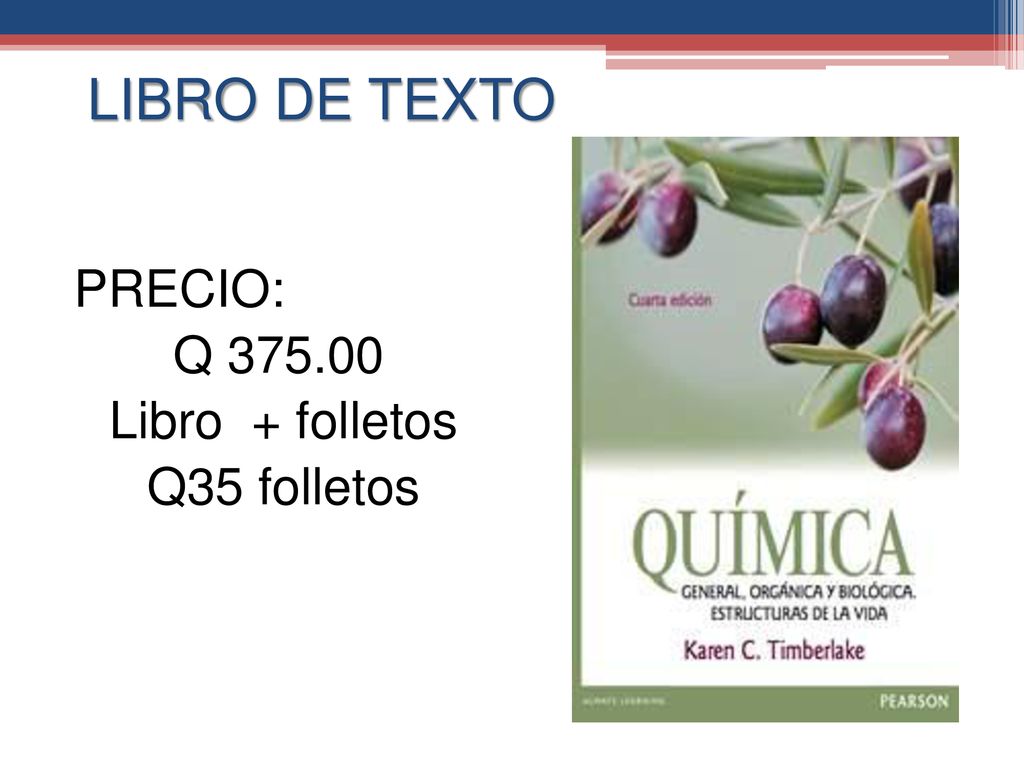 LIBRO DE TEXTO PRECIO: Q Libro + folletos Q35 folletos