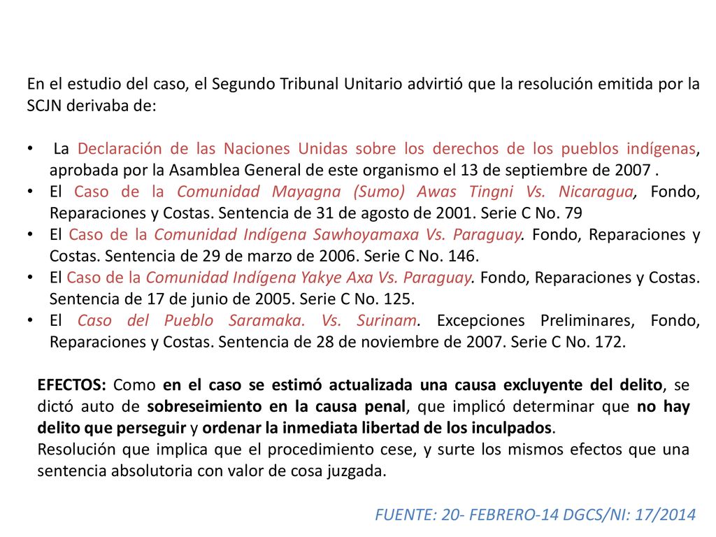 En el estudio del caso, el Segundo Tribunal Unitario advirtió que la resolución emitida por la SCJN derivaba de: