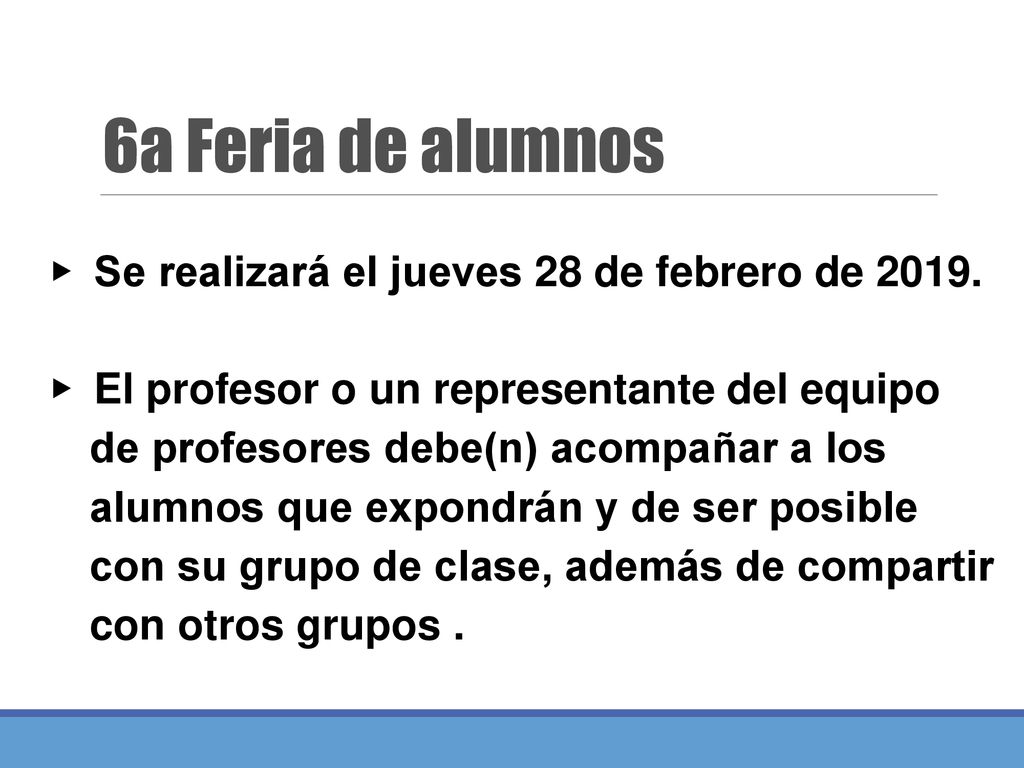 6a Feria de alumnos Se realizará el jueves 28 de febrero de 2019.