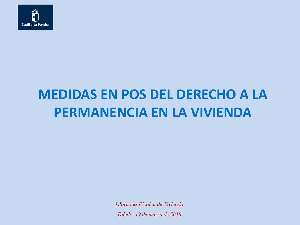 MEDIDAS EN POS DEL DERECHO A LA PERMANENCIA EN LA VIVIENDA