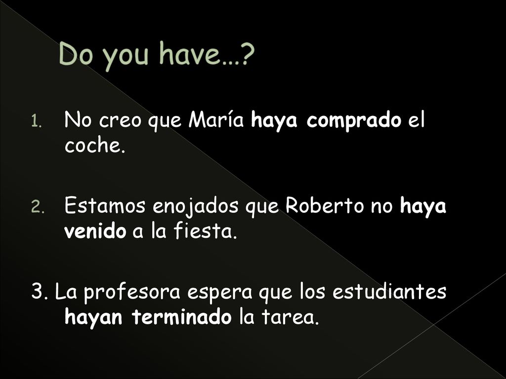 Do you have… No creo que María haya comprado el coche.