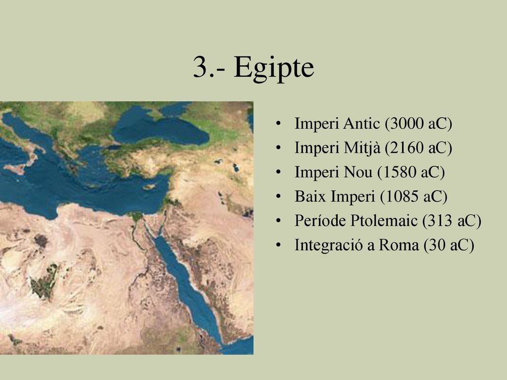 3.- Egipte Imperi Antic (3000 aC) Imperi Mitjà (2160 aC)